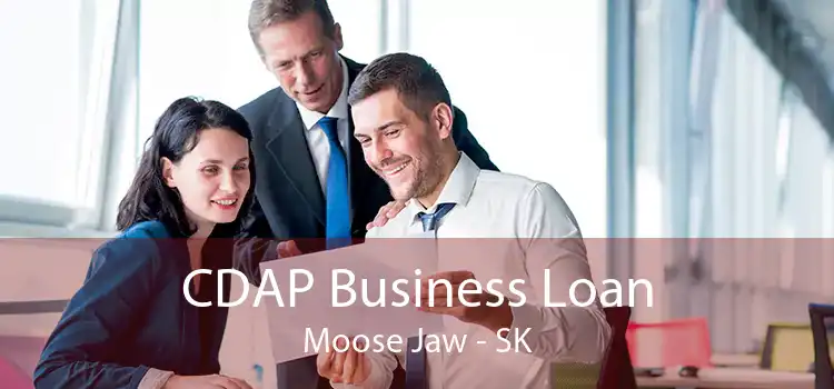 CDAP Business Loan Moose Jaw - SK